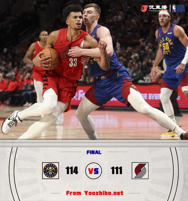 掘金114-111战胜开拓者 约基奇&穆雷缺阵 戈登22+12+5 里斯24+8