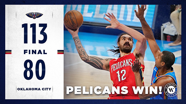 NBA简报：鹈鹕113-80大胜雷霆 莺歌20+7