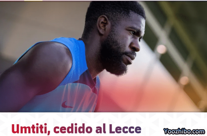 官方：乌姆蒂蒂租借加盟莱切一个赛季