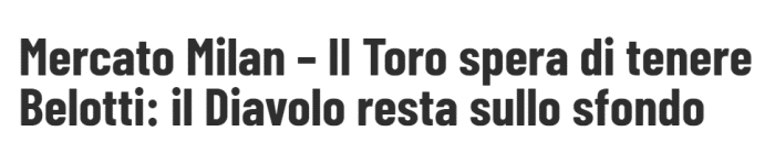 都体：米兰似乎已经和贝洛蒂达成口头协议