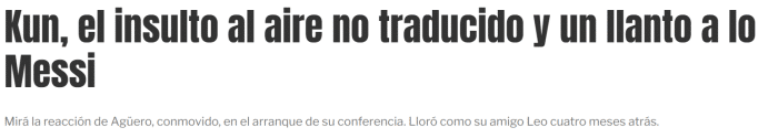 奥莱：阿圭罗昨天发布会爆粗，就和梅西离开时一样