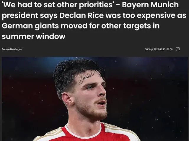 拜仁主席：赖斯的身价太高了 因此在夏天选择了其他目标