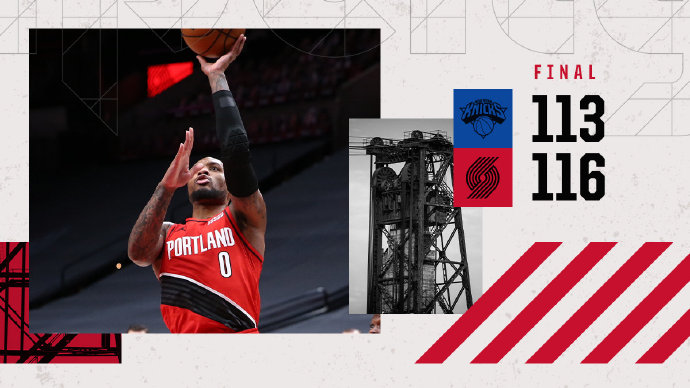 开拓者116-113力克尼克斯 利拉德39+5+8 兰德尔25+7+5