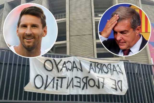 梅西离队5天后，巴萨球迷主场挂横幅怒喷拉波尔塔：叛徒！老佛爷的走狗