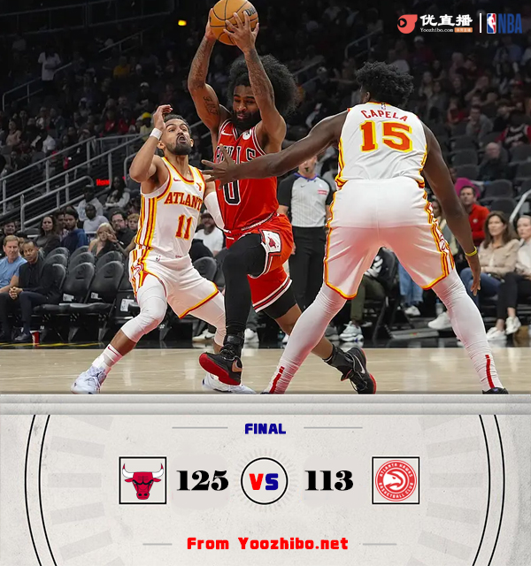 公牛125-113逆转老鹰结束4连败 武切维奇18+11