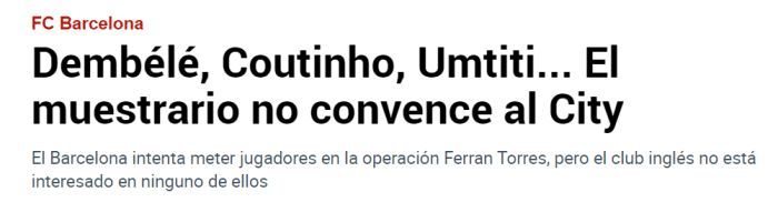 马卡：巴萨想用球员+钱换费兰，但曼城没有兴趣