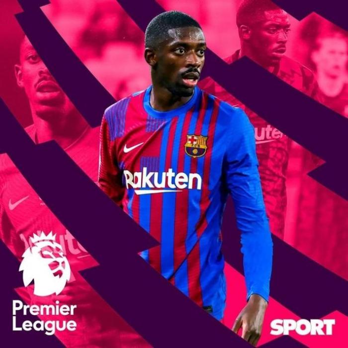 登贝莱接近加盟切尔西，双方签约4年