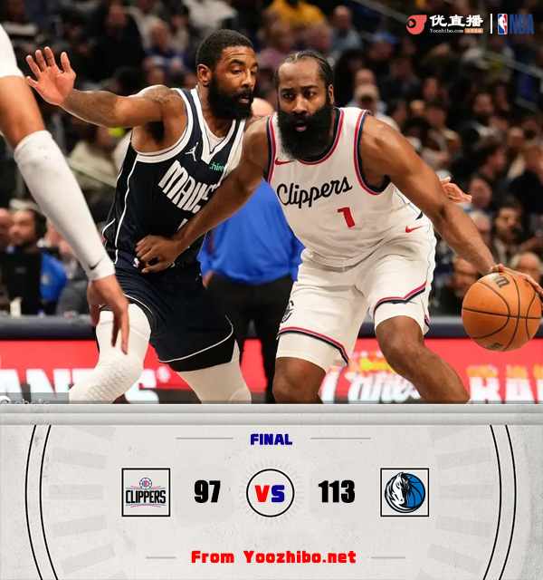 独行侠113-97复仇快船 克莱16分4断 欧文25中6 哈登里程悲