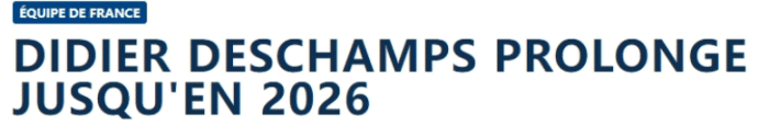 官方：法国主帅德尚续约至2026年