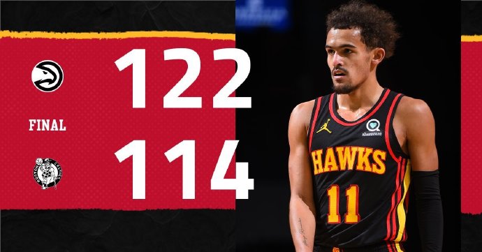 老鹰122-114啄伤凯尔特人 特雷-杨40+8 塔图姆35+6+6