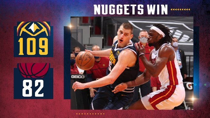 掘金109-82浇灭热火 约基奇21+11 掘金6人得分上双