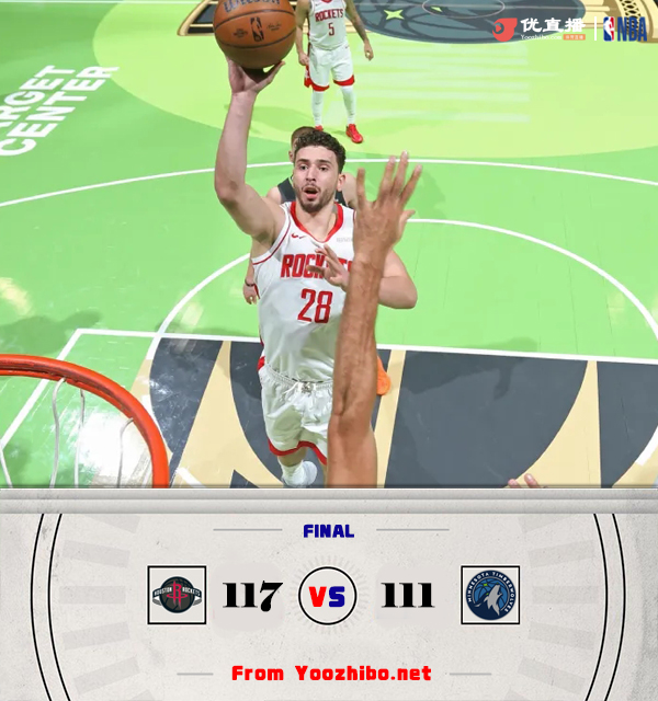 火箭117-111战胜森林狼 范弗里特27+8+11 申京22+10+11