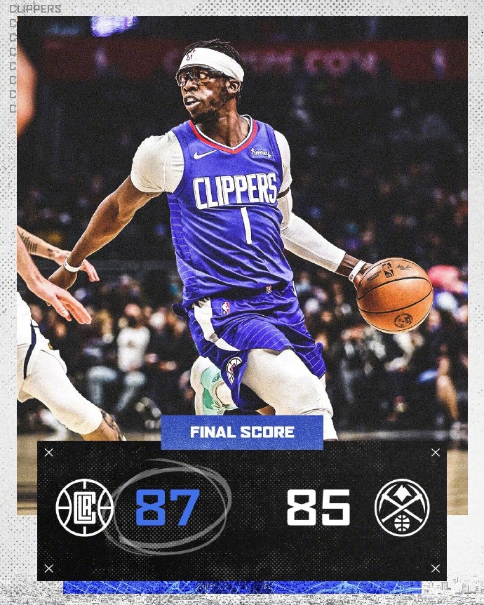 快船87-85逆转掘金 科菲18+7+4断 戈登30+12 约基奇21+13+8