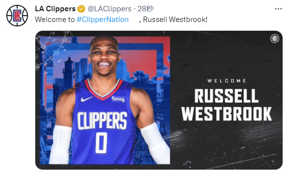 快船官宣签约威少！继续身穿0号球衣 离开詹眉联手小卡乔治冲冠