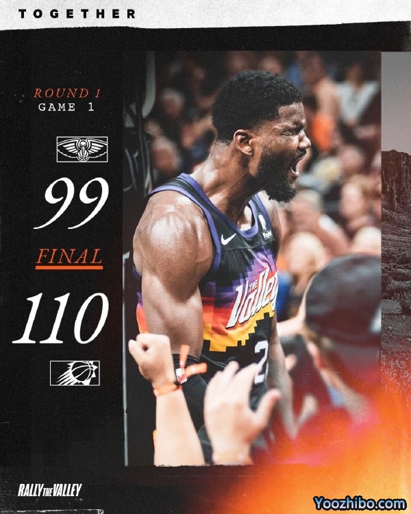 太阳110-99轻取鹈鹕  保罗30+7+10 布克25+8 CJ25+8+6