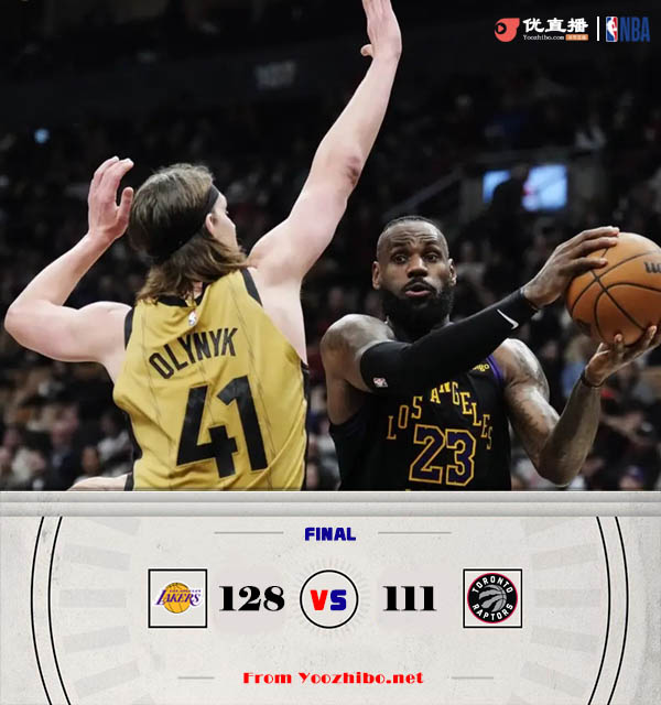 湖人128-111大胜猛龙 詹眉44分 拉塞尔25+7 巴雷特28+6+6