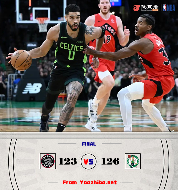 绿军126-123险胜猛龙 塔图姆压哨三分绝杀 珀尔特尔35+12