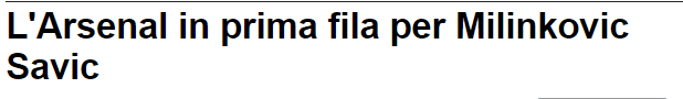 意媒：阿森纳7000万欧元报价米林科维奇遭拒