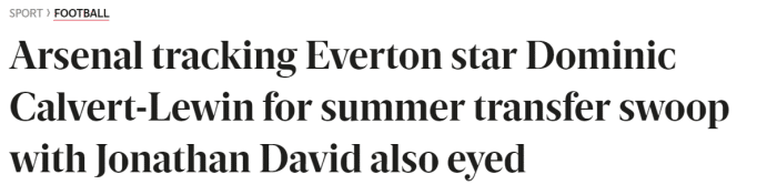 晚旗报：阿森纳想在明夏签勒温和乔纳森-戴维