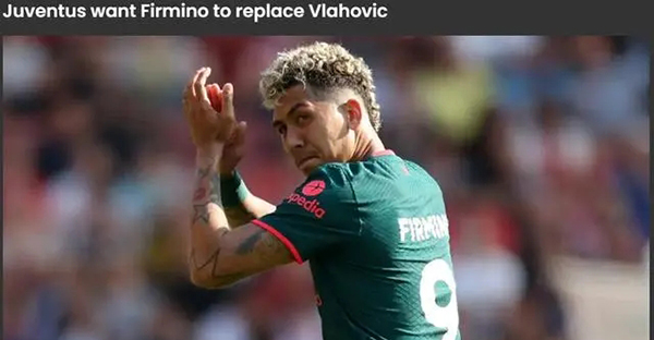 意媒：尤文图斯希望签下菲尔米诺取代弗拉霍维奇