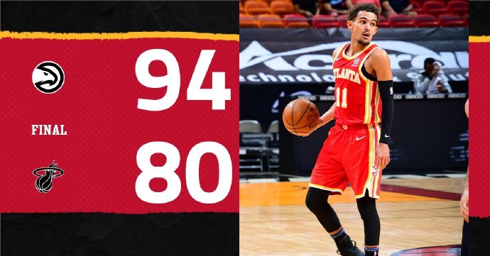 老鹰94-80击败热火 特雷-杨18+10 巴特勒缺阵